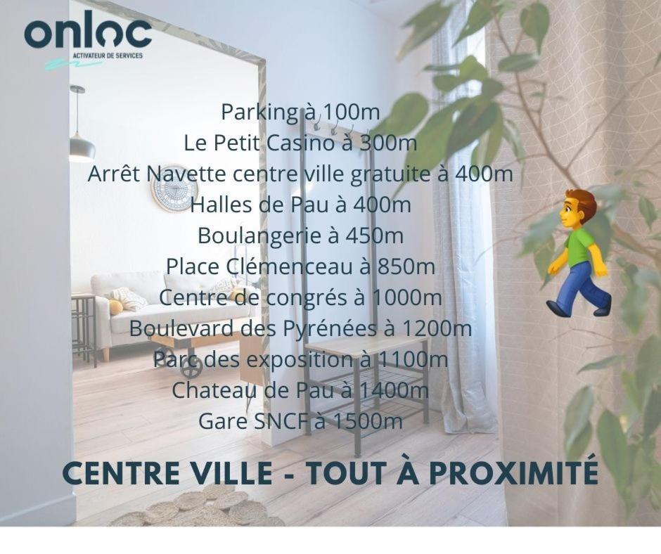 Onloc - Appart Reveil Proche Halles Avec Parking Pau Exteriér fotografie